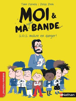cover image of Moi et ma super bande, s.o.s. maître en danger !